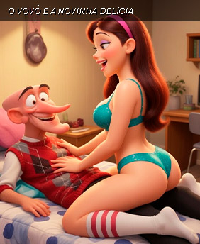 Vovô dotado e a novinha delícia